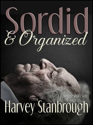 cover image of Sordid & Organized